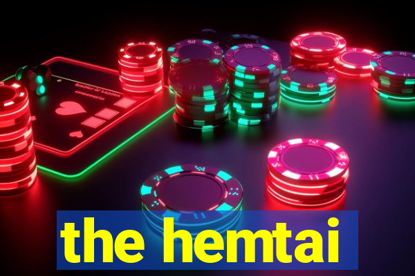 the hemtai